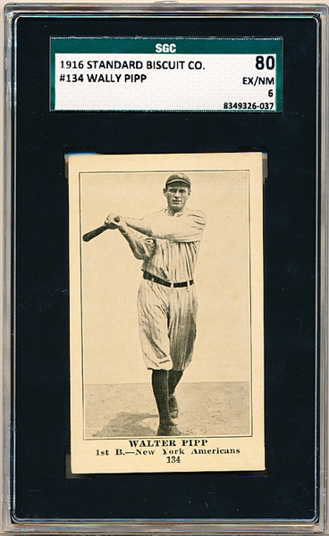 1916 Standard Biscuit Co.- #134 Wally Pipp, New York Americans- SGC 80 (EX/NM 6)