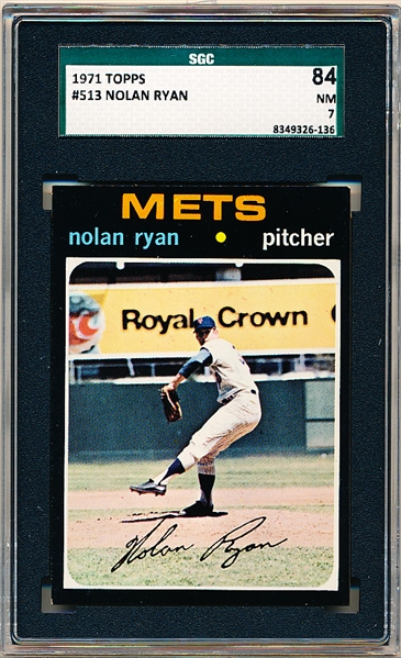 1971 Topps Baseball- #513 Nolan Ryan, Mets- SGC 84 (NM 7)