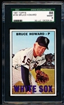1967 Topps Baseball- #159 Bruce Howard, White Sox- SGC 88 (Nm-Mt 8)