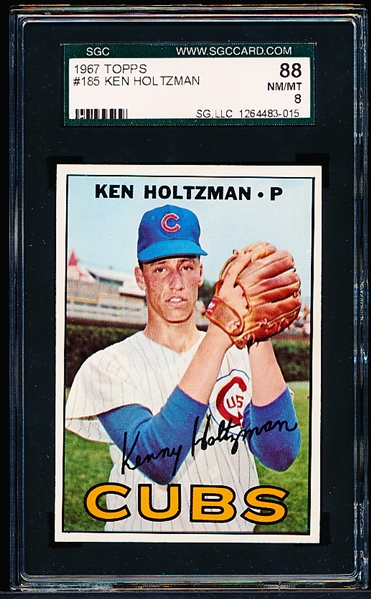 1967 Topps Baseball- #185 Ken Holtzman, Cubs- SGC 88 (Nm-Mt 8)
