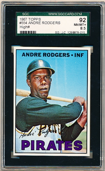 1967 Topps Baseball- #554 Andre Rodgers, Pirates- SGC 92 (Nm-Mt+ 8.5)- Hi#.