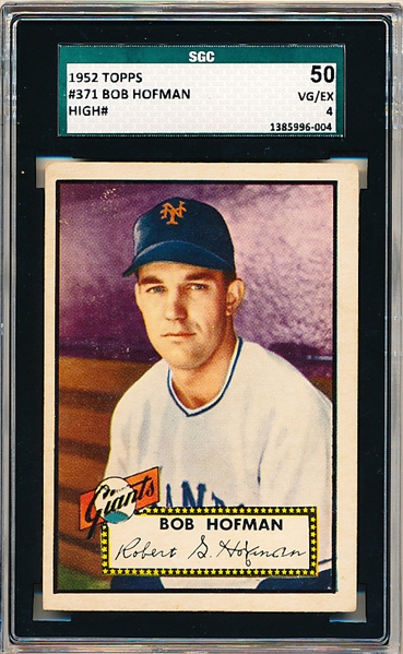 1952 Topps Baseball- #371 Bob Hofman, Giants- SGC 50 (Vg-Ex 4)- Hi#