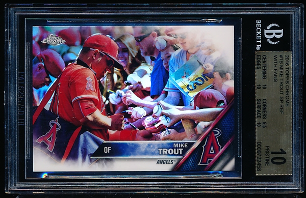 2016 Topps Chrome Bsbl. “Refractor” #1B Mike Trout SP with Fans- Beckett Graded Pristine 10