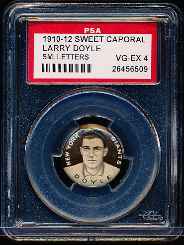 1910-12 P2 Sweet Caporal Baseball Pin- Larry Doyle, New York Giants- Small Letters Version- PSA Vg-Ex 4