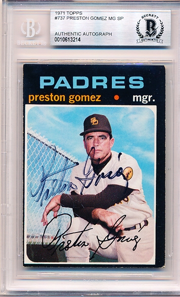 Autographed 1971 Topps Bsbl. #737 Preston Gomez SP, Padres- Beckett Authenticated/ Slabbed