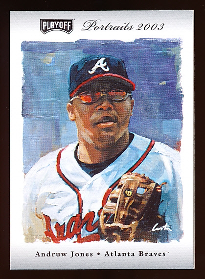 2003 Playoff Portraits Bb- “Silver Autographs”- #3 Andruw Jones, Braves- #13/15 Made!