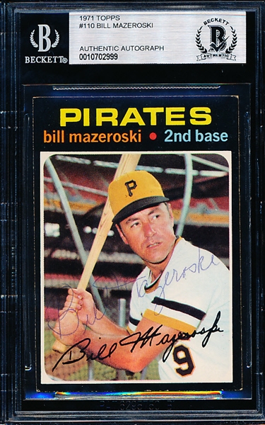 Autographed 1971 Topps Bsbl. #110 Bill Mazeroski, Pirates- Beckett Certified/ Slabbed