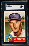 1953 Topps Baseball- #224 Lou Sleater, Washington- SGC 5 (Ex)- Hi#