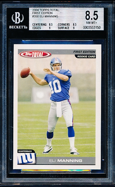 2004 Topps Total Fb- First Edition- #350 Eli Manning RC- Beckett 8.5 (Nm-Mt+)
