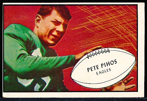 1953 Bowman Football- #73 Pete Pihos, Eagles