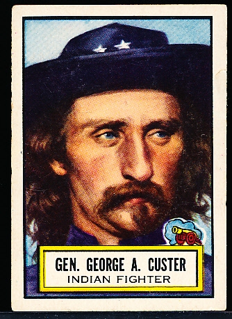 1952 Topps “Look ‘N See”- #37 Gen. George A. Custer, Indian Fighter