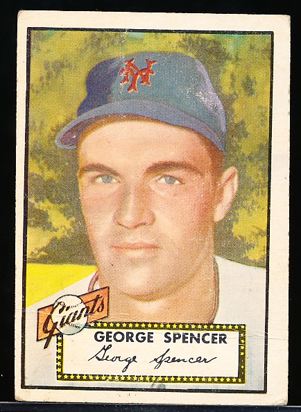1952 Topps Baseball- Hi#- #346 George Spencer, Giants
