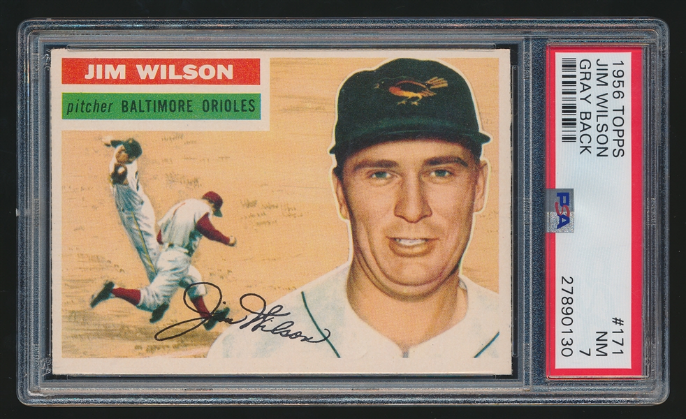 1956 Topps Baseball- #171 Jim Wilson, Orioles – PSA NM 7