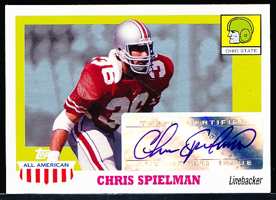 2005 Topps All-American Ftbl.- “Autographs”- #A-CS Chris Spielman, Ohio State