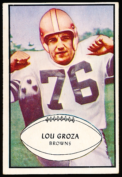 1953 Bowman Football- #95 Lou Groza, Browns- SP- Hall of Famer!