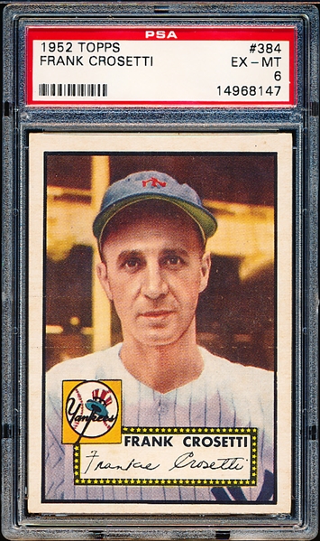 1952 Topps Baseball- #384 Frank Crosetti, Yankees- PSA Ex-Mt 6- Hi#