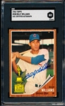 Autographed 1962 Topps Baseball- #288 Billy Williams, Cubs- SGC Certified & Encapsulated