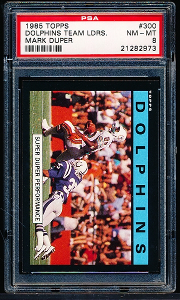 1985 Topps Football- #300 Dolphins Team Leaders (Duper)- PSA NM-Mt 8