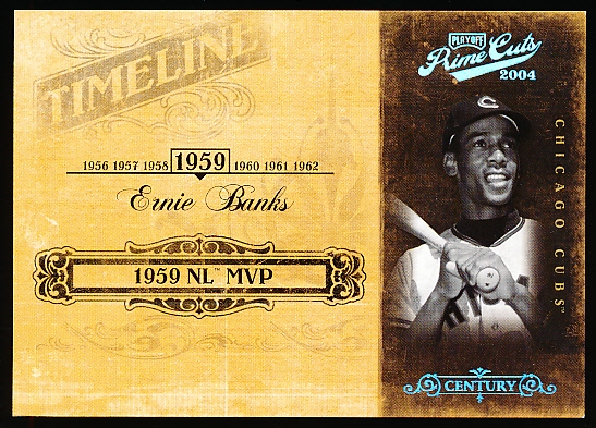 2004 Playoff Prime Cuts Bb- Century Timeline Platinum- #TL-28 Ernie Banks- 1 of 1