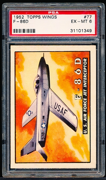 1952 Topps “Wings”- #77 T-86D US Air Force Jet Intereptor- PSA Ex-Mt 6
