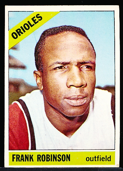 1966 Topps Baseball- #310 Frank Robinson, Orioles