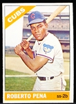1966 Topps Baseball- Hi# - #559 Roberto Pena SP, Cubs