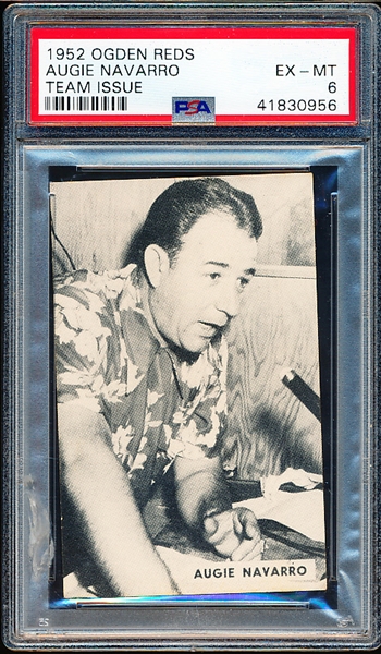 1952 Globe Printing Ogden Reds MiLB Augie Navarro, Announcer- PSA Graded Excellent to Mint 6.