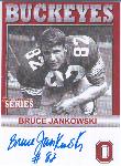 2005 TK Legacy Ohio State Buckeyes Autographed- #B60 Bruce Jankowski