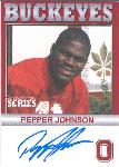2005 TK Legacy Ohio State Buckeyes Autographed- #B64 Pepper Johnson