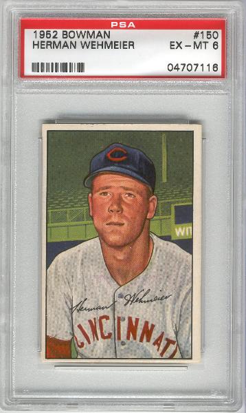 1952 Bowman Bb- #150 Herman Wehmeier, Reds- PSA Ex-Mt 6 