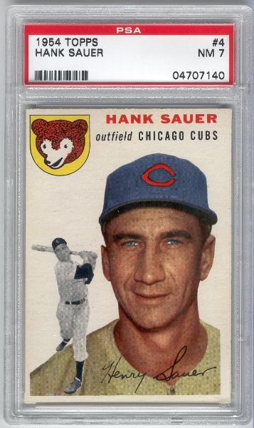 1954 Topps Bb- #4 Hank Sauer, Cubs- PSA NM 7 