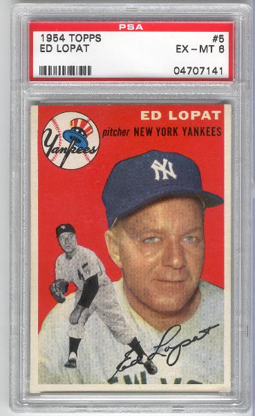 1954 Topps Bb- #5 Ed Lopat, Yankees- PSA Ex-Mt 6 