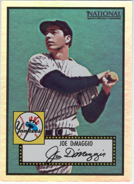 2007 E-Topps Bb Nat`l. Convention VIP Bb- "The Cards That Never Were"- 1952 Topps Joe DiMaggio