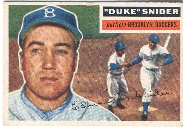 1956 Topps Bb- #150 Duke Snider, Dodgers