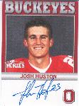 2006 TK Legacy Ohio State Buckeyes Autographed- #B95 Josh Huston