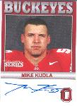 2006 TK Legacy Ohio State Buckeyes Autographed- #B96 Mike Kudla SP