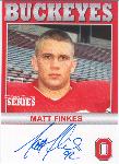 2006 TK Legacy Ohio State Buckeyes Autographed- #B104 Matt Finkes