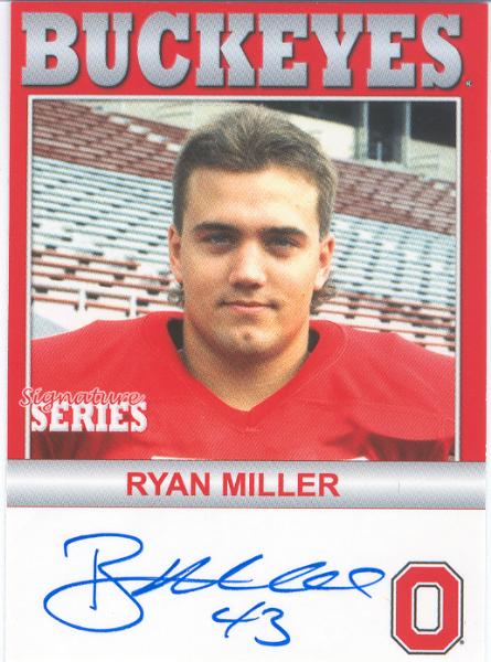 2006 TK Legacy Ohio State Buckeyes "Autographed"- #B105 Ryan Miller