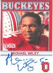 2006 TK Legacy Ohio State Buckeyes Autographed- #B113 Michael Wiley
