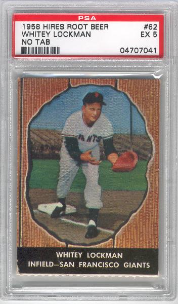 1958 Hires Root Beer- No Tab- #62 Whitey Lockman- PSA EX 5 