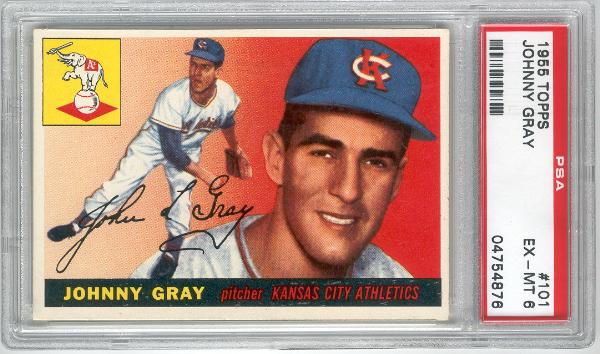1955 Topps Baseball- #101 Johnny Gray, KC A’s-PSA Ex-Mt 6