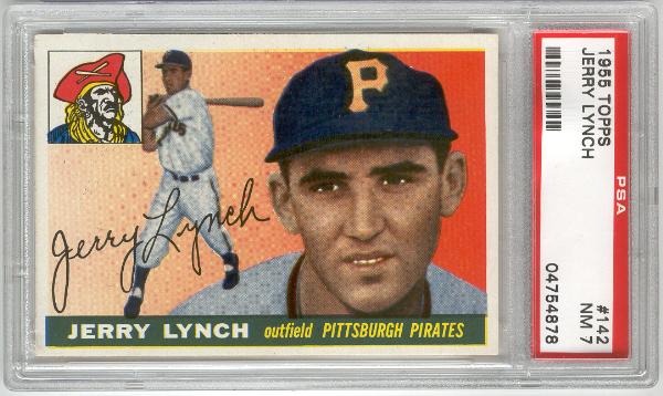 1955 Topps Baseball- #142 Jerry Lynch, Pirates- PSA Nm 7 