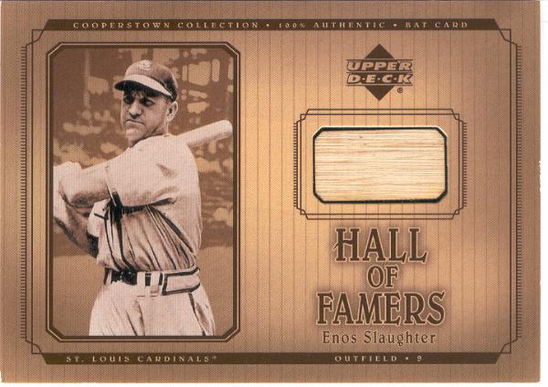 2001 Upper Deck Hall of Famers Bb- "Game Bat"- #B-ES Enos Slaughter, Cardinals
