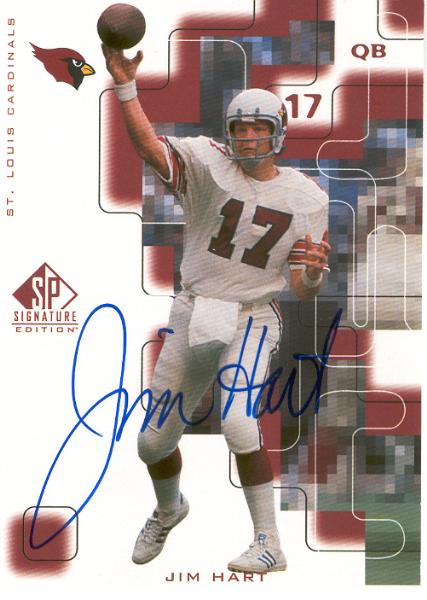 1999 SP Signature Edition Ftbl.- "Autographs"- #HT Jim Hart, Cardinals