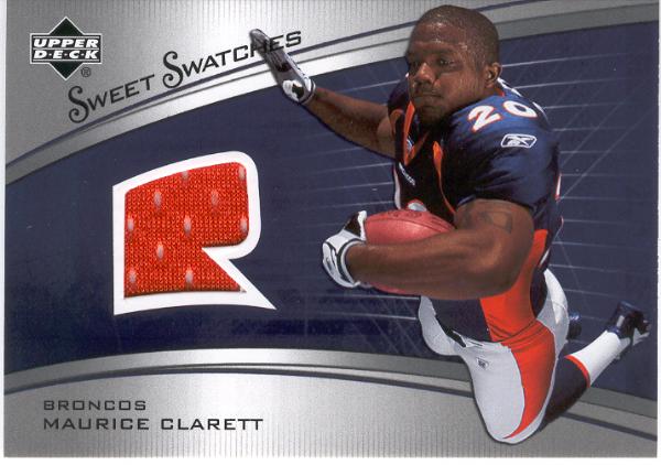 2005 Sweet Spot Ftbl.- "Rookie Sweet Swatches"- #SR-MO Maurice Clarett, Broncos