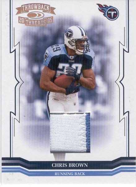 2005 Throwback Threads Ftbl.- "Jersey Prime"- #139 Chris Brown, Titans- #21/25 Made! 