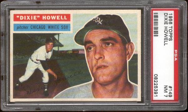 1956 Topps Baseball- #149 Dixie Howell, White Sox- PSA NM 7 
