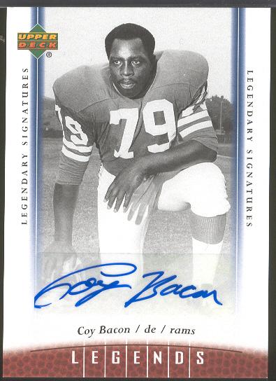 2006 Upper Deck Legends Ftbl.- "Legendary Signatures"- #55 Coy Bacon, Rams