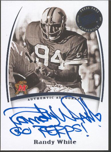 2007 Press Pass Legends Football- "Autographs"- Randy White, U. of Maryland