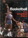 1971 Basketball: The American Game by Joe Jares- 2 Copies
